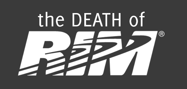 The Death of RIM
