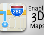 How To Enable 3D Maps on Older iOS 6 Devices
