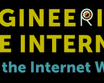 Engineering The Internet