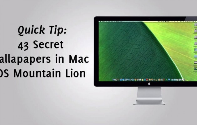 43 Secret Wallpapers in Mac OS Mountain Lion