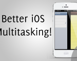 How To Improve the Functionality of Multitasking in iOS